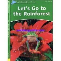 Oxford Dolphin Readers level 3 Lets Go to the Rainforest