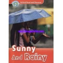 Oxford Read and Discover Level 2 - Sunny and Rainy