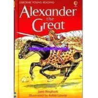 Alexander the Great (Usborne Young Reading Series Three)