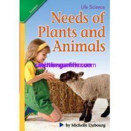 Needs of Plants and Animals