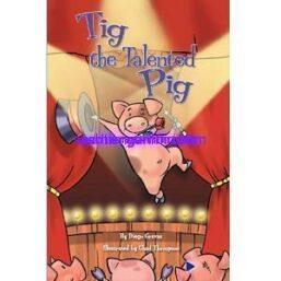Tig the Talented Pig