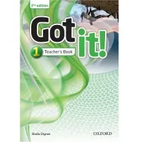 Got it! 1 Teacher's Book 2nd Edition