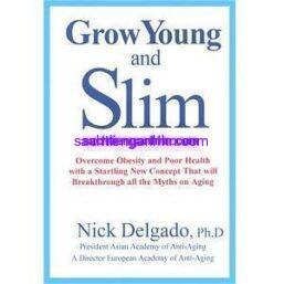 Grow Young and Slim