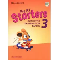Cambridge English Starters 3 Student Book 2018