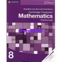 Cambridge Checkpoint Mathematics 8 Practice Book