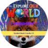 Explore Our World 3 Student Book Audio CD