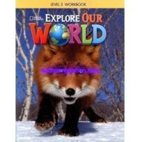 Explore Our World 3 Workbook