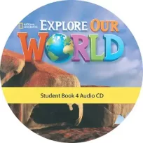 Explore Our World 4 Student Book Audio CD