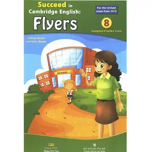 Succeed in Cambridge English Flyers 8 Complete Practice Test 2018