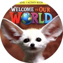 Welcome to Our World 1 Activity Book CD