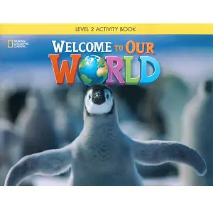 Welcome to Our World 2 Activity Book