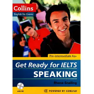 Get Ready for IELTS Speaking Pre-Intermediate - Collins English for ExamsGet Ready for IELTS Speaking Pre-Intermediate - Collins English for Exams