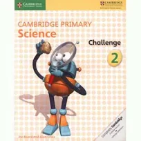 Cambridge Primary Science Challenge 2