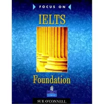 Focus on IELTS Foundation Student's Book