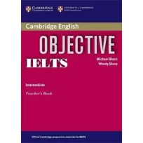Objective IELTS Intermediate Teacher’s Book
