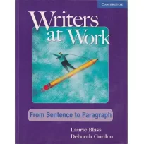 Writers at Work - From Sentence to Paragraph