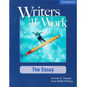 Writers at Work - The Essay Student Book