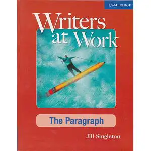 Writers at Work The Paragraph Student Book