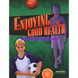 Enjoying-Good-Health-3rd-Edition-Abeka-Grade-5-Science-Health-Series