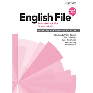 English File 4th Edition Intermediate Plus Teacher's Guide