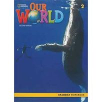 Our World 2 Grammar Workbook British English 2nd Edition