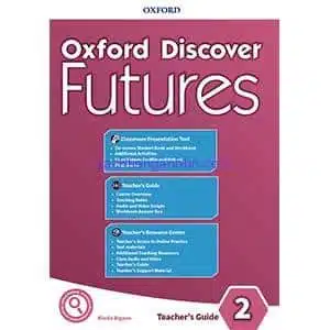 Oxford Discover Futures 2 Teacher's Guide