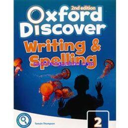 Oxford Discover 2 Writing & Spelling 2nd edition