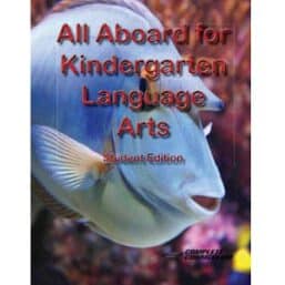 All Aboard for Kindergarten Language Arts Student EditionAll Aboard for Kindergarten Language Arts Student Edition