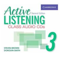 Active Listening 3 Class Audio CDs 2nd Edition