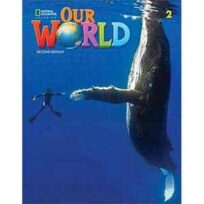 Our World 2 Student Book American English 2nd Edition