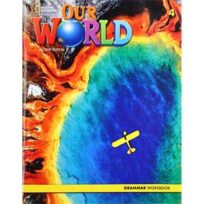Our World 4 Grammar Workbook American English 2nd Edition