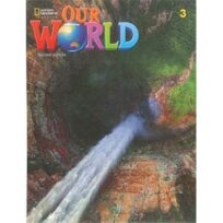 Our World 3 Student's Book British English 2nd Edition