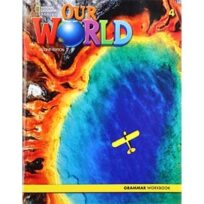 Our World 4 Grammar Workbook British English 2nd Edition