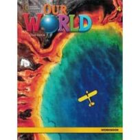 Our World 4 Workbook British English 2nd Edition
